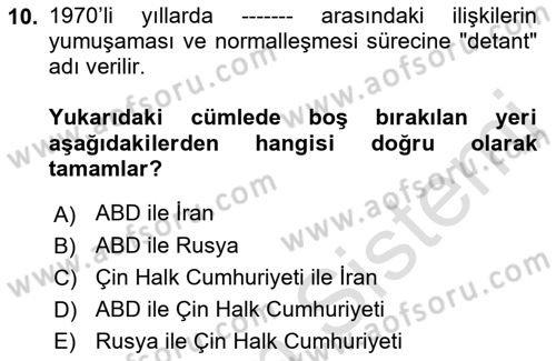 Amerikan Dış Politikası Dersi 2023 - 2024 Yılı (Final) Dönem Sonu Sınav Soruları 10. Soru