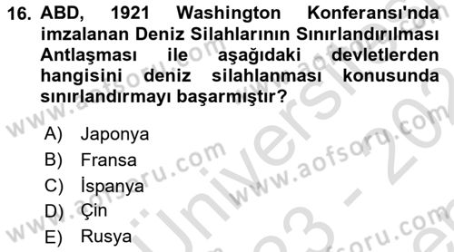 Amerikan Dış Politikası Dersi 2023 - 2024 Yılı (Final) Dönem Sonu Sınav Soruları 16. Soru