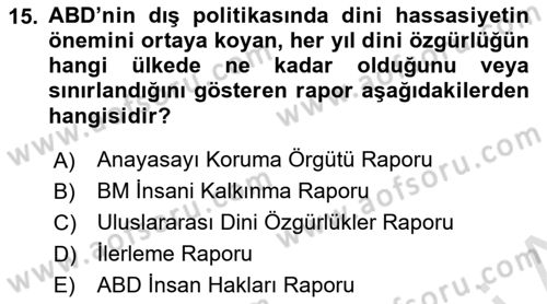 Amerikan Dış Politikası Dersi 2023 - 2024 Yılı Yaz Okulu Sınav Soruları 15. Soru