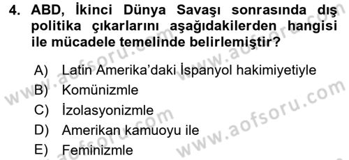 Amerikan Dış Politikası Dersi 2023 - 2024 Yılı Yaz Okulu Sınav Soruları 4. Soru