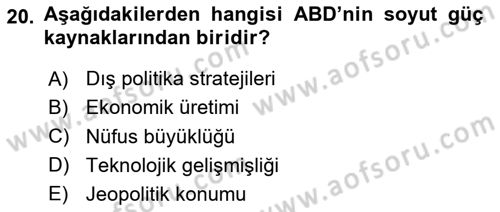 Amerikan Dış Politikası Dersi 2024 - 2025 Yılı (Vize) Ara Sınav Soruları 20. Soru