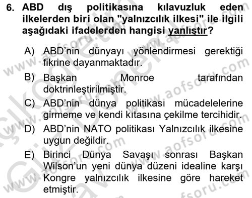 Amerikan Dış Politikası Dersi Ara Sınavı Deneme Sınav Soruları 6. Soru