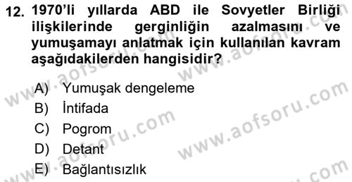 Amerikan Dış Politikası Dersi 2024 - 2025 Yılı (Final) Dönem Sonu Sınav Soruları 12. Soru