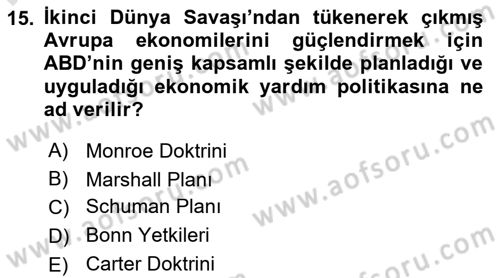 Amerikan Dış Politikası Dersi 2024 - 2025 Yılı (Final) Dönem Sonu Sınav Soruları 15. Soru