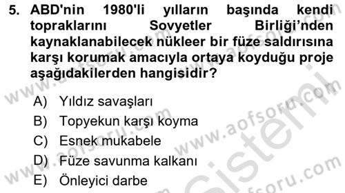 Amerikan Dış Politikası Dersi 2024 - 2025 Yılı (Final) Dönem Sonu Sınav Soruları 5. Soru