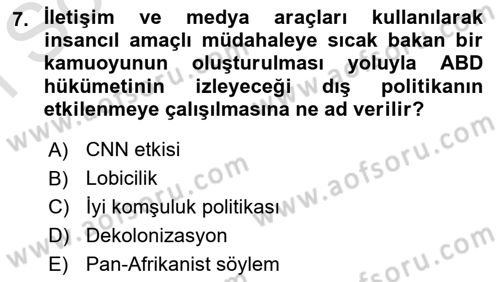 Amerikan Dış Politikası Dersi 2024 - 2025 Yılı (Final) Dönem Sonu Sınav Soruları 7. Soru