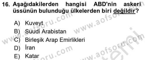 Amerikan Dış Politikası Dersi 2024 - 2025 Yılı Yaz Okulu Sınav Soruları 16. Soru