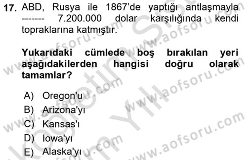 Amerikan Dış Politikası Dersi 2024 - 2025 Yılı Yaz Okulu Sınav Soruları 17. Soru