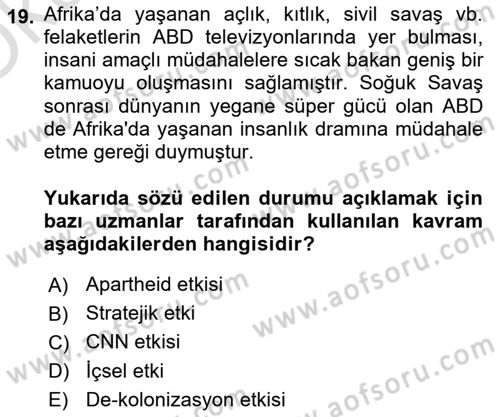 Amerikan Dış Politikası Dersi 2024 - 2025 Yılı Yaz Okulu Sınav Soruları 19. Soru