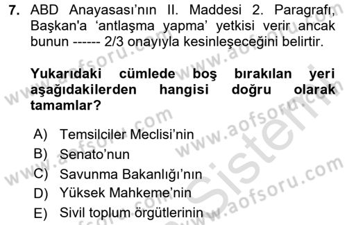 Amerikan Dış Politikası Dersi 2024 - 2025 Yılı Yaz Okulu Sınav Soruları 7. Soru