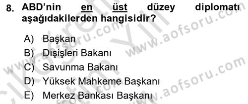 Amerikan Dış Politikası Dersi 2024 - 2025 Yılı Yaz Okulu Sınav Soruları 8. Soru