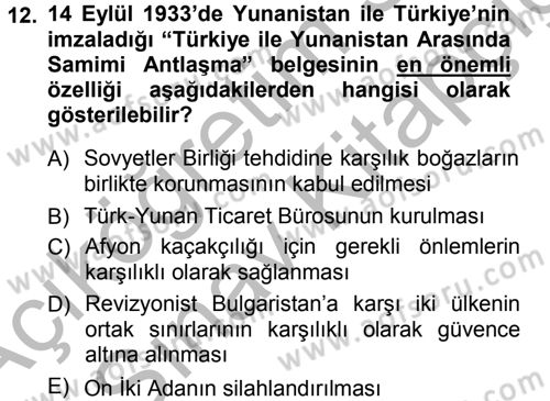 Türk Dış Politikası 1 Dersi 2012 - 2013 Yılı (Vize) Ara Sınav Soruları 12. Soru