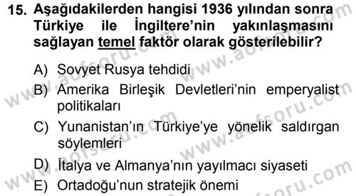 Türk Dış Politikası 1 Dersi 2012 - 2013 Yılı (Vize) Ara Sınav Soruları 15. Soru