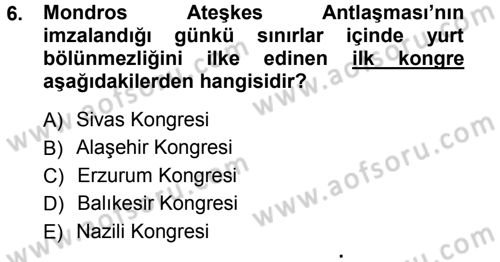 Türk Dış Politikası 1 Dersi Ara Sınavı Deneme Sınav Soruları 6. Soru