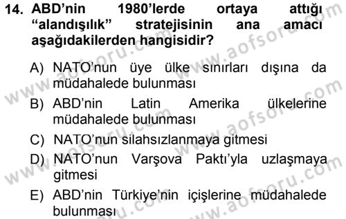 Türk Dış Politikası 1 Dersi 2012 - 2013 Yılı (Final) Dönem Sonu Sınav Soruları 14. Soru