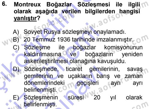 Türk Dış Politikası 1 Dersi 2012 - 2013 Yılı (Final) Dönem Sonu Sınav Soruları 6. Soru