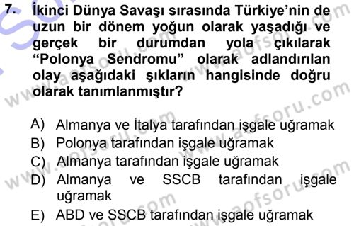 Türk Dış Politikası 1 Dersi 2012 - 2013 Yılı (Final) Dönem Sonu Sınav Soruları 7. Soru