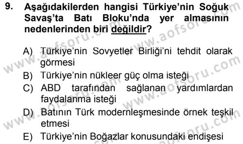 Türk Dış Politikası 1 Dersi 2012 - 2013 Yılı (Final) Dönem Sonu Sınav Soruları 9. Soru
