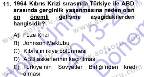 Türk Dış Politikası 1 Dersi 2013 - 2014 Yılı (Final) Dönem Sonu Sınav Soruları 11. Soru