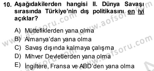 Türk Dış Politikası 1 Dersi 2013 - 2014 Yılı Tek Ders Sınav Soruları 10. Soru