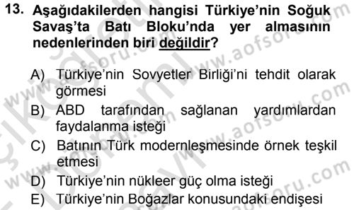 Türk Dış Politikası 1 Dersi 2014 - 2015 Yılı Tek Ders Sınavı 13. Soru