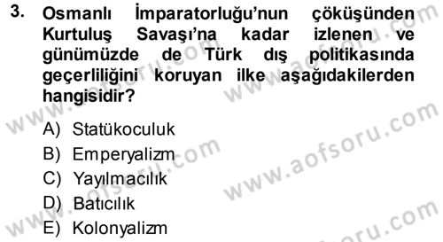 Türk Dış Politikası 1 Dersi 2014 - 2015 Yılı Tek Ders Sınav Soruları 3. Soru