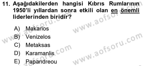Türk Dış Politikası 1 Dersi 2015 - 2016 Yılı (Final) Dönem Sonu Sınav Soruları 11. Soru