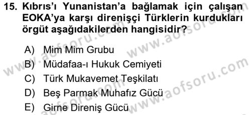 Türk Dış Politikası 1 Dersi 2015 - 2016 Yılı (Final) Dönem Sonu Sınav Soruları 15. Soru