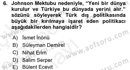 Türk Dış Politikası 1 Dersi 2015 - 2016 Yılı Tek Ders Sınav Soruları 6. Soru
