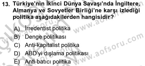 Türk Dış Politikası 1 Dersi 2016 - 2017 Yılı 3 Ders Sınav Soruları 13. Soru
