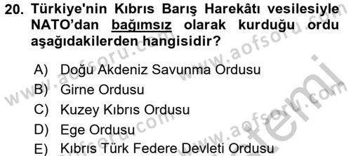 Türk Dış Politikası 1 Dersi 2016 - 2017 Yılı 3 Ders Sınav Soruları 20. Soru
