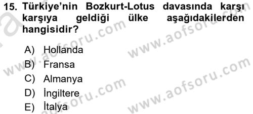 Türk Dış Politikası 1 Dersi 2016 - 2017 Yılı (Vize) Ara Sınav Soruları 15. Soru