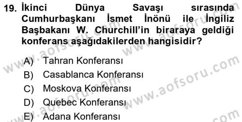 Türk Dış Politikası 1 Dersi Ara Sınavı Deneme Sınav Soruları 19. Soru