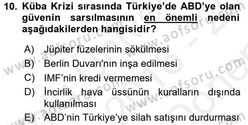 Türk Dış Politikası 1 Dersi 2016 - 2017 Yılı (Final) Dönem Sonu Sınav Soruları 10. Soru