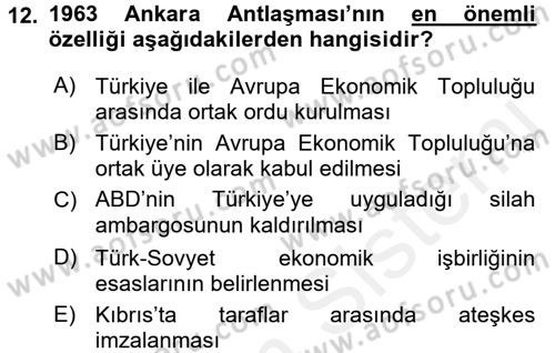 Türk Dış Politikası 1 Dersi 2016 - 2017 Yılı (Final) Dönem Sonu Sınav Soruları 12. Soru