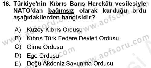 Türk Dış Politikası 1 Dersi 2016 - 2017 Yılı (Final) Dönem Sonu Sınavı 16. Soru