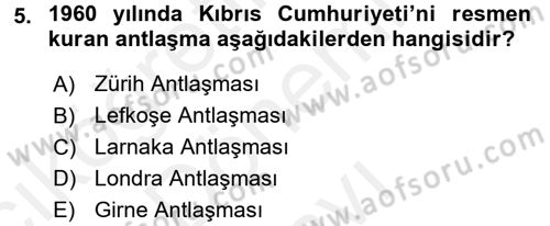 Türk Dış Politikası 1 Dersi 2016 - 2017 Yılı (Final) Dönem Sonu Sınav Soruları 5. Soru