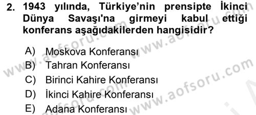 Türk Dış Politikası 1 Dersi 2017 - 2018 Yılı 3 Ders Sınav Soruları 2. Soru