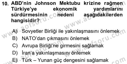 Türk Dış Politikası 1 Dersi 2017 - 2018 Yılı (Final) Dönem Sonu Sınav Soruları 10. Soru