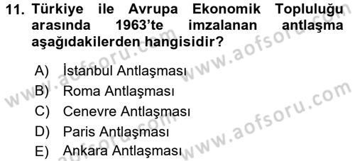 Türk Dış Politikası 1 Dersi 2017 - 2018 Yılı (Final) Dönem Sonu Sınav Soruları 11. Soru