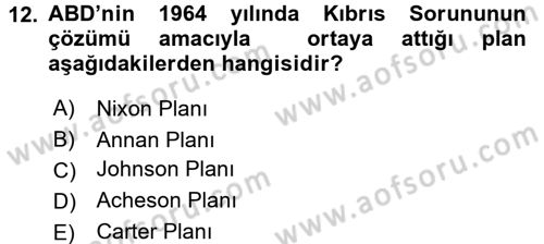 Türk Dış Politikası 1 Dersi 2017 - 2018 Yılı (Final) Dönem Sonu Sınav Soruları 12. Soru