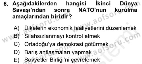 Türk Dış Politikası 1 Dersi 2017 - 2018 Yılı (Final) Dönem Sonu Sınav Soruları 6. Soru