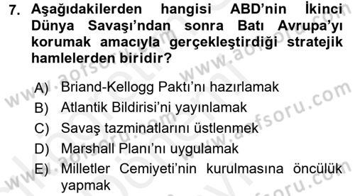 Türk Dış Politikası 1 Dersi 2017 - 2018 Yılı (Final) Dönem Sonu Sınav Soruları 7. Soru