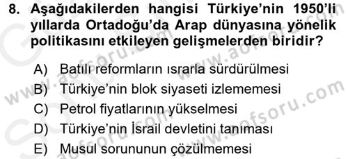 Türk Dış Politikası 1 Dersi 2017 - 2018 Yılı (Final) Dönem Sonu Sınav Soruları 8. Soru