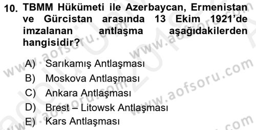 Türk Dış Politikası 1 Dersi Ara Sınavı Deneme Sınav Soruları 10. Soru