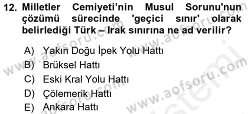 Türk Dış Politikası 1 Dersi Ara Sınavı Deneme Sınav Soruları 12. Soru