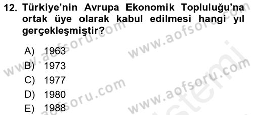 Türk Dış Politikası 1 Dersi 2018 - 2019 Yılı (Final) Dönem Sonu Sınav Soruları 12. Soru