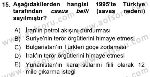Türk Dış Politikası 1 Dersi 2018 - 2019 Yılı (Final) Dönem Sonu Sınav Soruları 15. Soru
