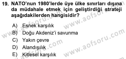 Türk Dış Politikası 1 Dersi 2018 - 2019 Yılı (Final) Dönem Sonu Sınav Soruları 19. Soru