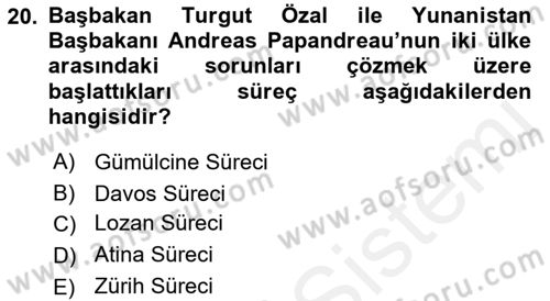 Türk Dış Politikası 1 Dersi 2018 - 2019 Yılı (Final) Dönem Sonu Sınav Soruları 20. Soru